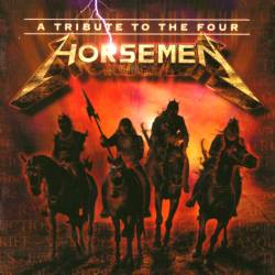 Metallica : A Tribute to the Four Horsemen